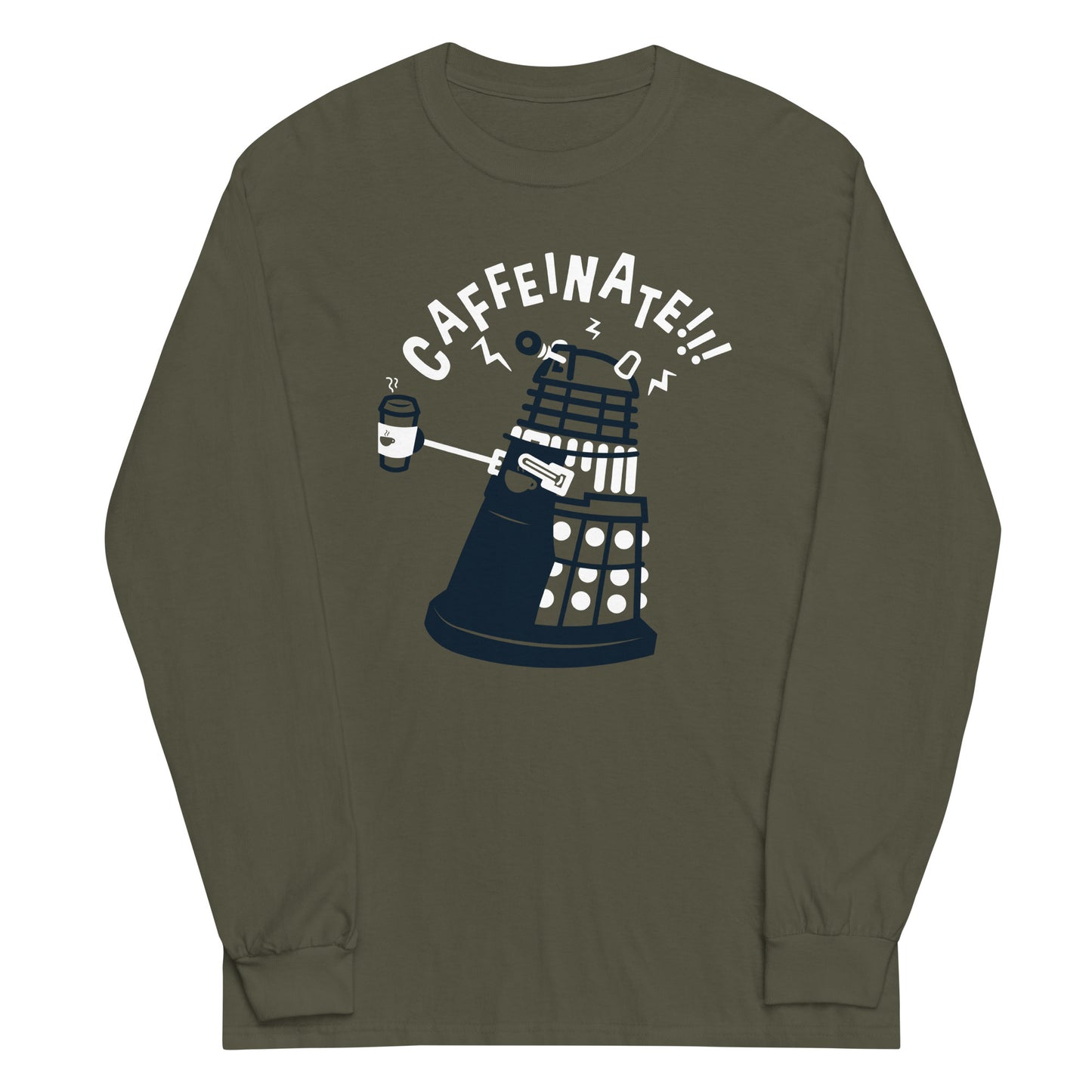 Caffeinate!!! Unisex Long Sleeve Tee