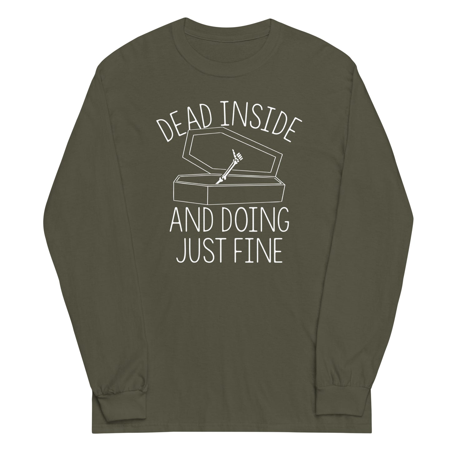 Dead Inside And Doing Fine Unisex Long Sleeve Tee