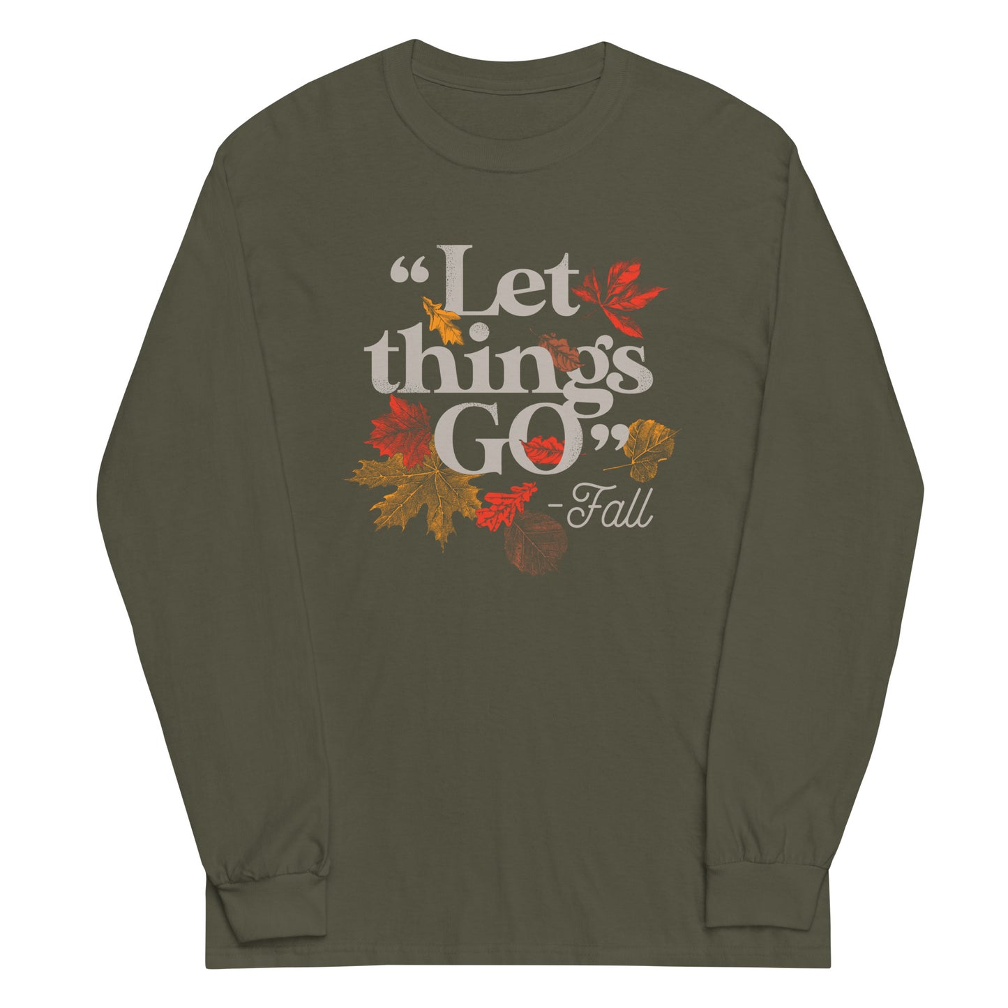 "Let Things Go" -Fall Unisex Long Sleeve Tee