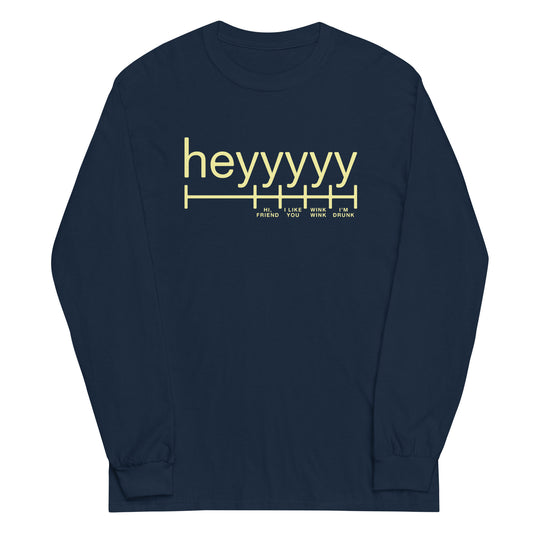 Heyyyyy Unisex Long Sleeve Tee