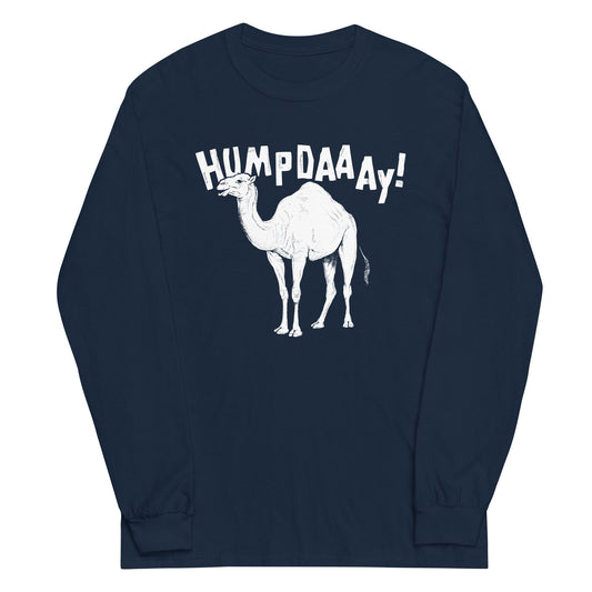 Hump Day! Unisex Long Sleeve Tee