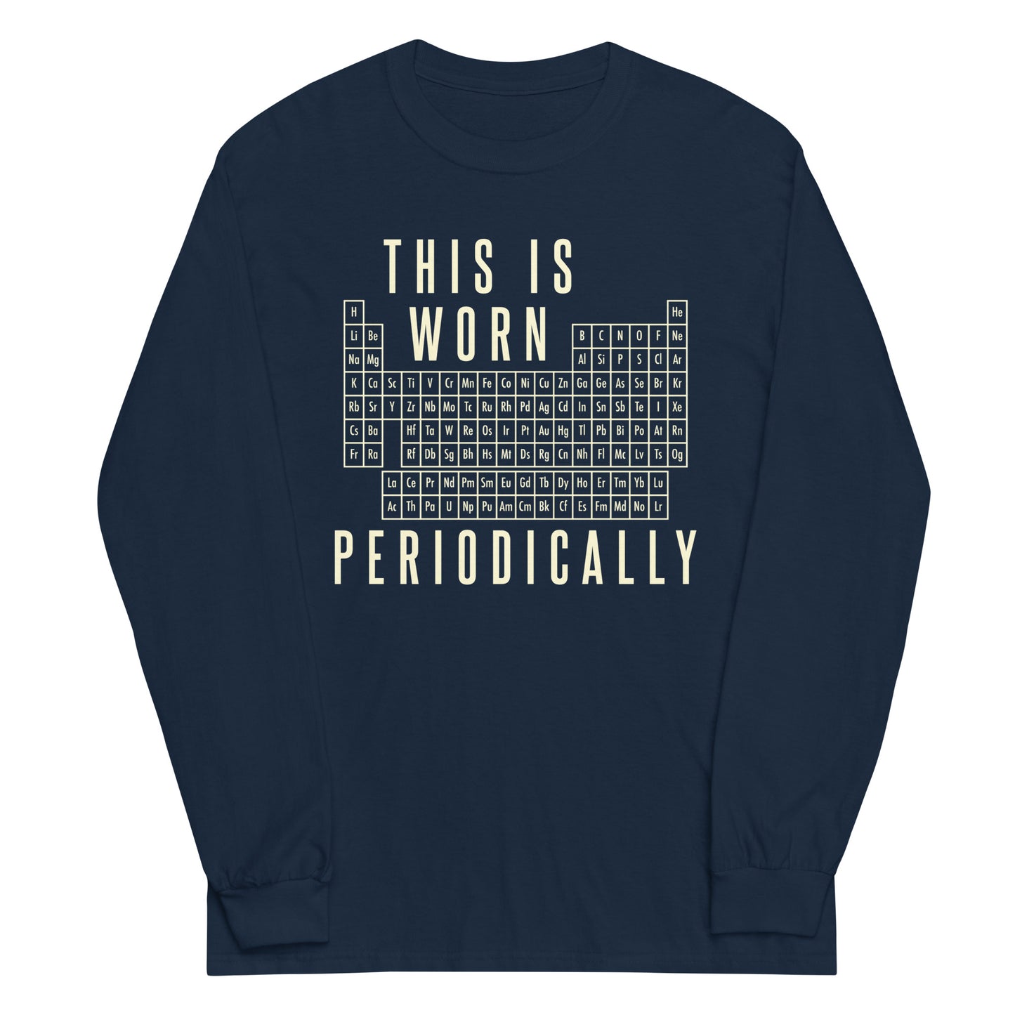 This Is Worn Periodically Unisex Long Sleeve Tee