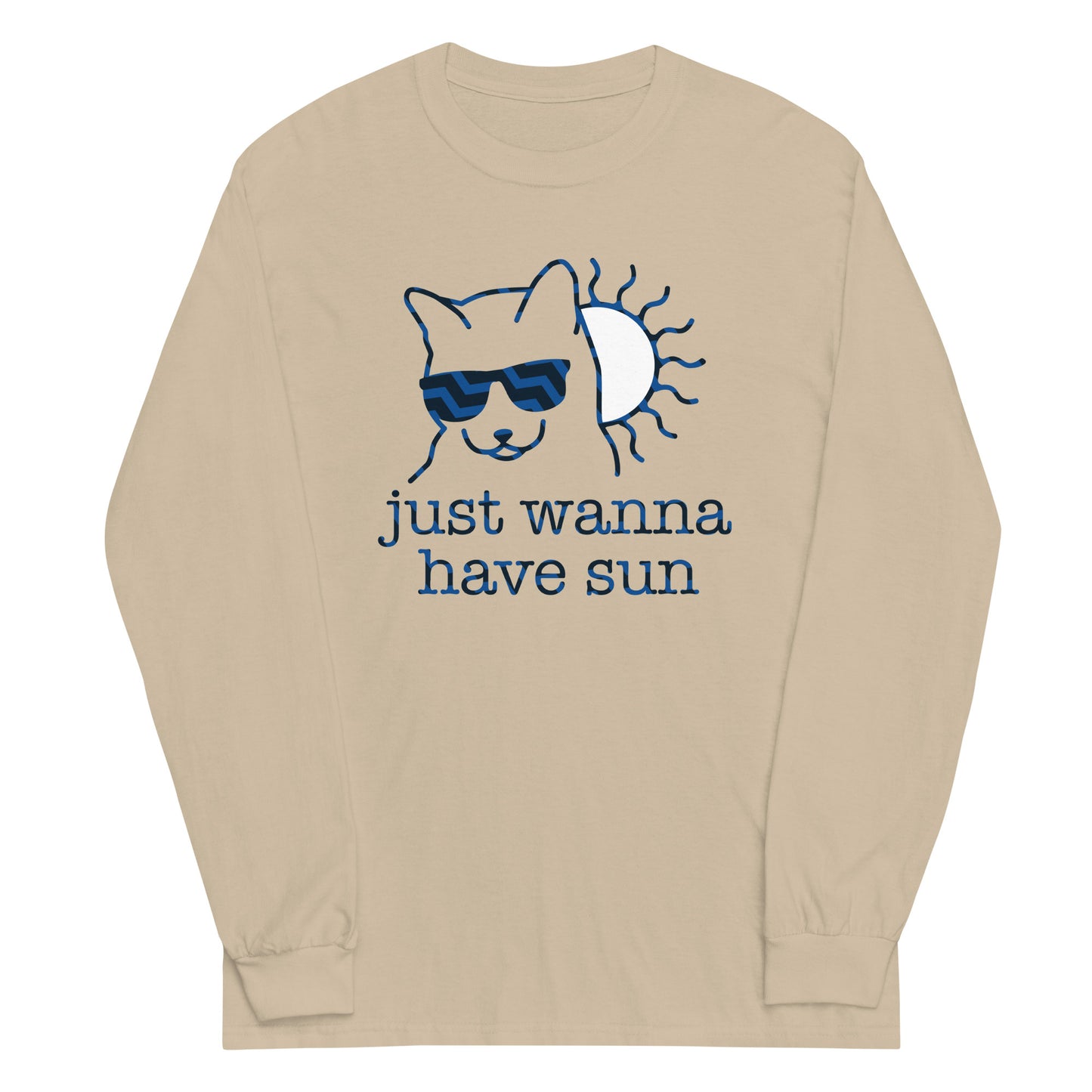 Just Wanna Have Sun Unisex Long Sleeve Tee