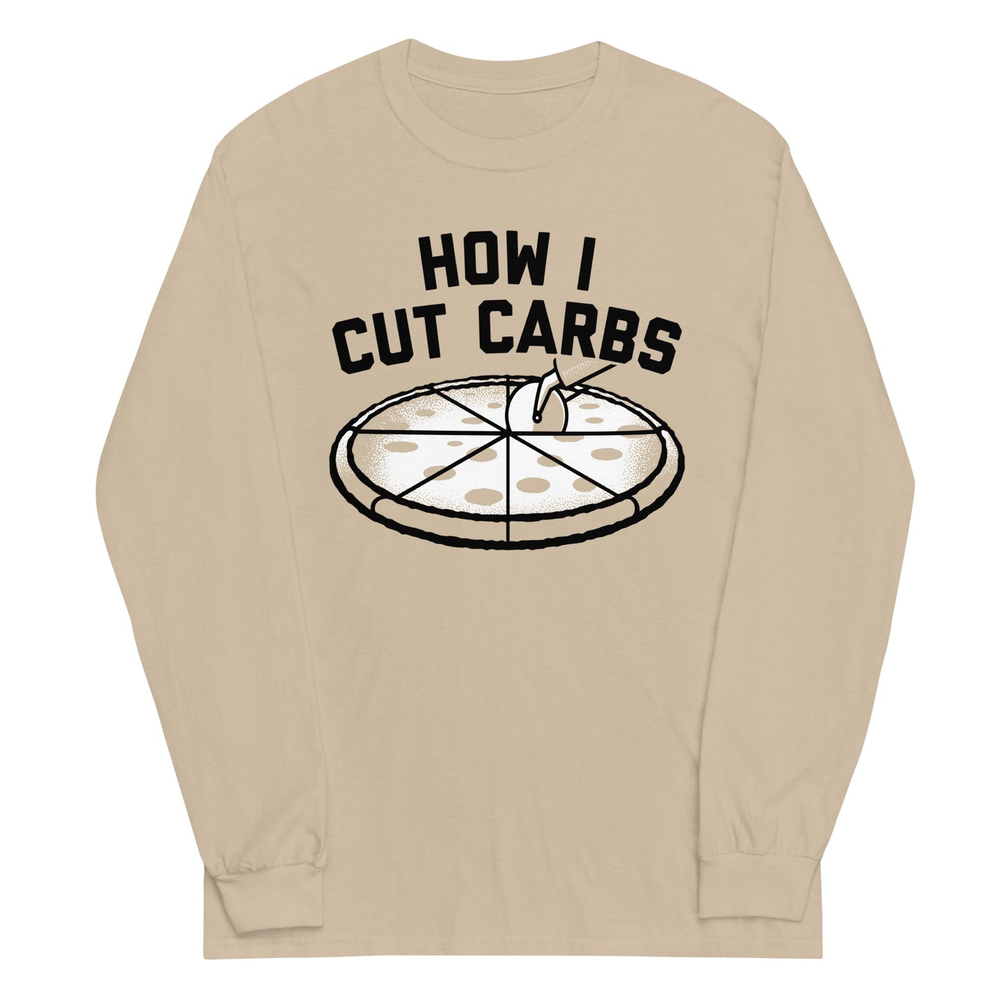 How I Cut Carbs Unisex Long Sleeve Tee