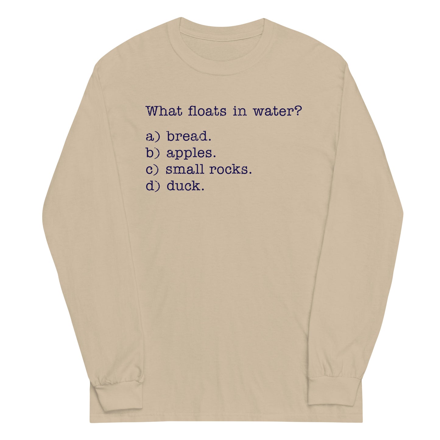 What Floats In Water? Unisex Long Sleeve Tee