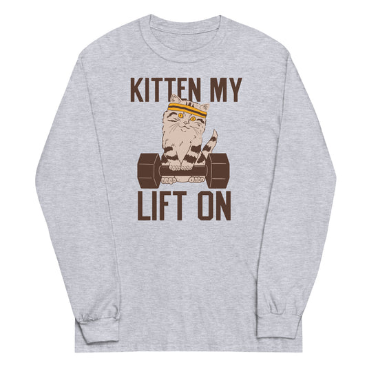 Kitten My Lift On Unisex Long Sleeve Tee