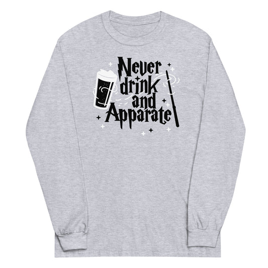 Never Drink And Apparate Unisex Long Sleeve Tee