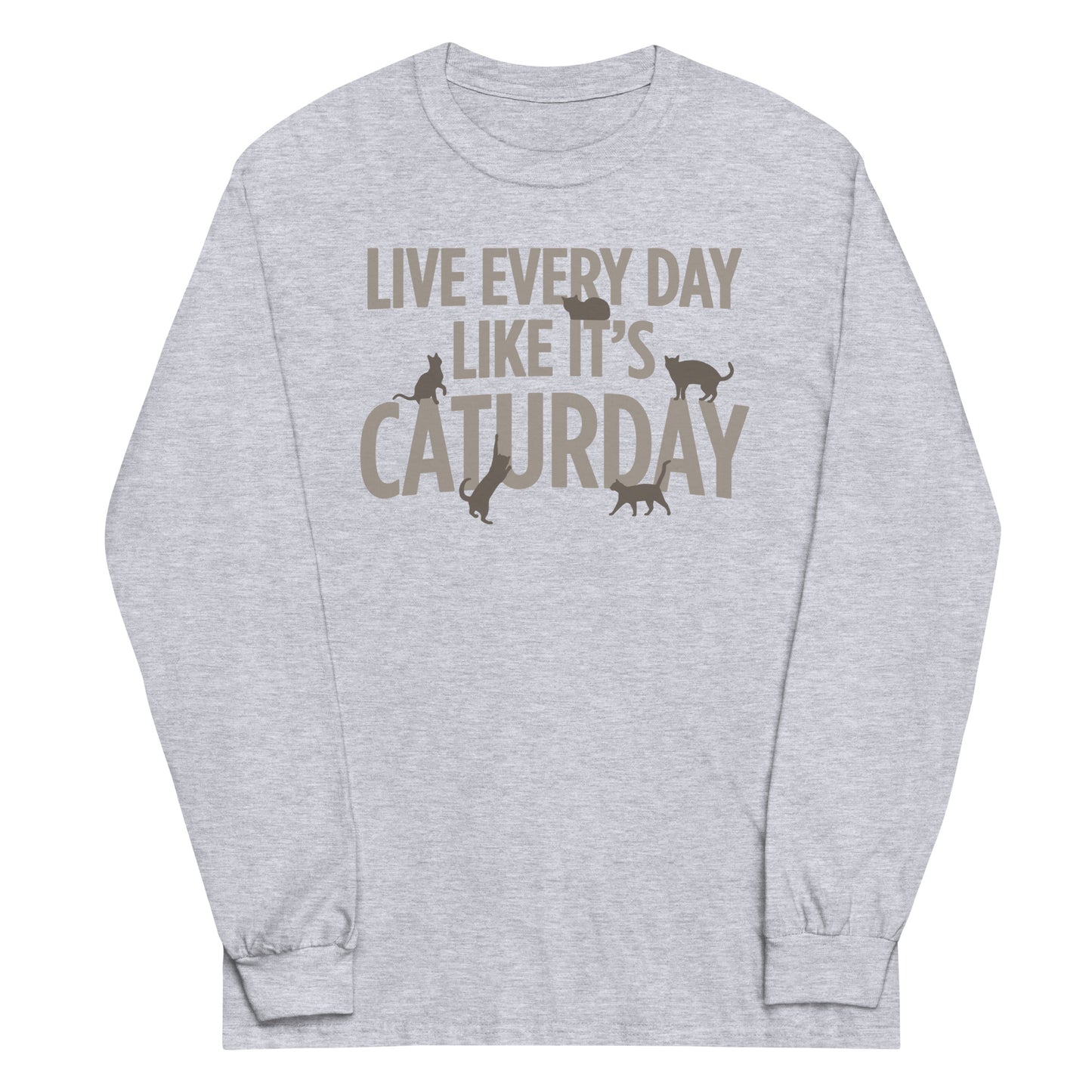 Live Every Day Like It's Caturday Unisex Long Sleeve Tee