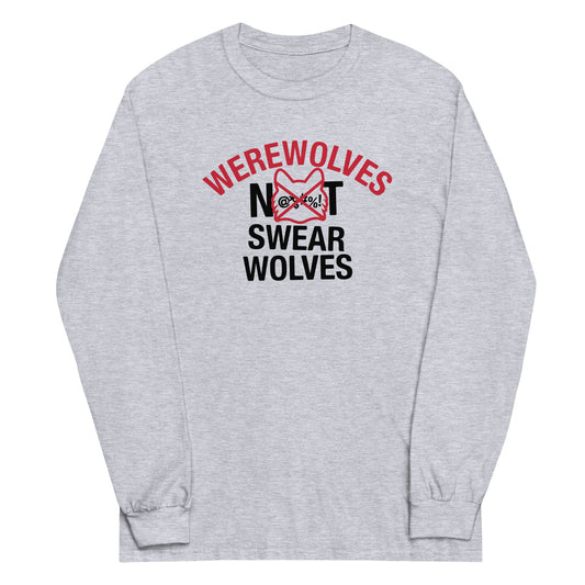 Werewolves Not Swearwolves Unisex Long Sleeve Tee