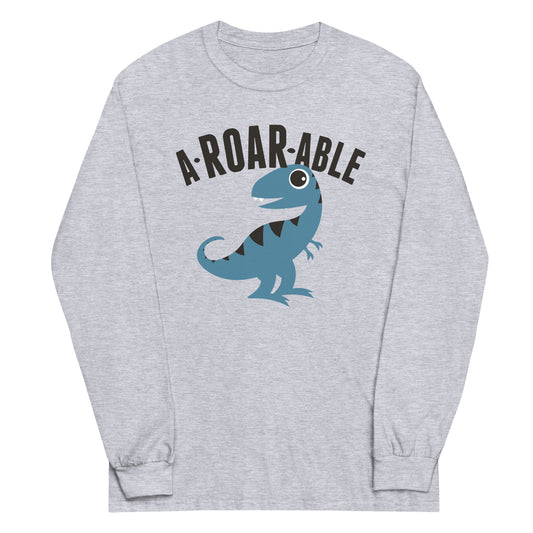 A-Roar-Able Unisex Long Sleeve Tee