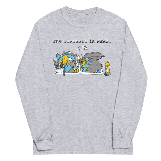 The Struggle Is Real Unisex Long Sleeve Tee