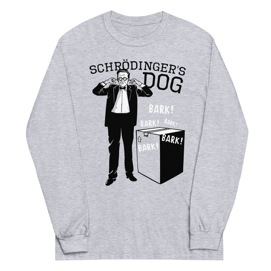 Schrodinger's Dog Unisex Long Sleeve Tee