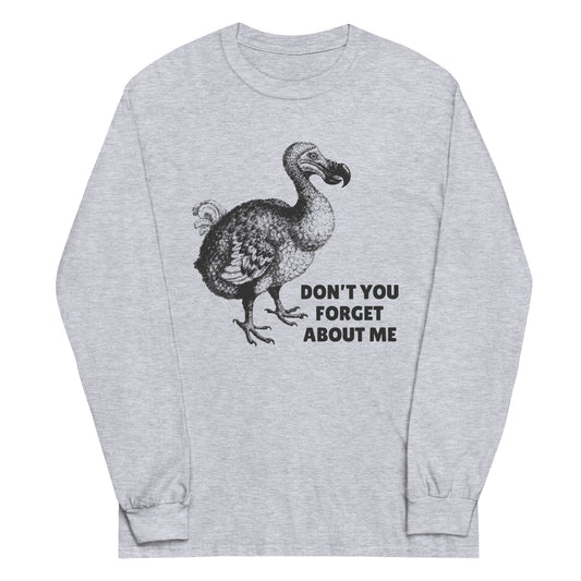 Don't You Forget About Me Unisex Long Sleeve Tee