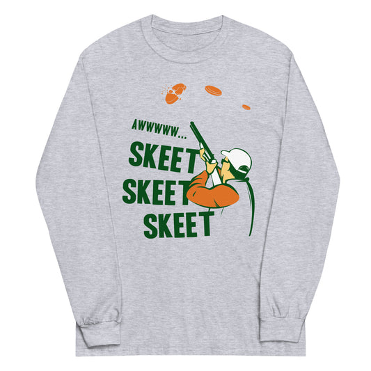 Skeet Skeet Skeet Unisex Long Sleeve Tee