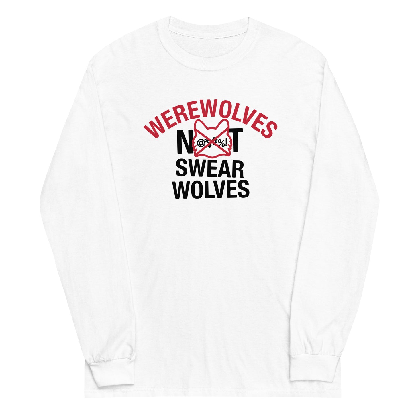 Werewolves Not Swearwolves Unisex Long Sleeve Tee