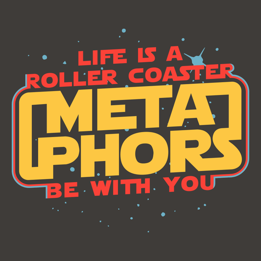 Meta Phors Be With You