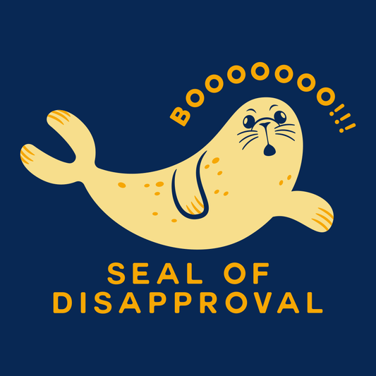 Seal Of Disapproval