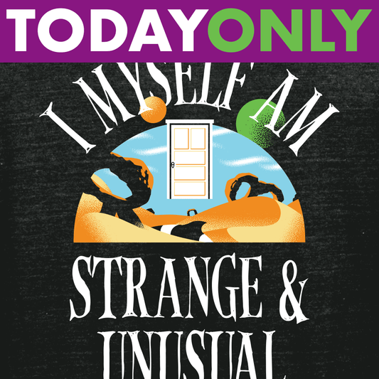 I Myself Am Strange And Unusual Limited Edition Drop