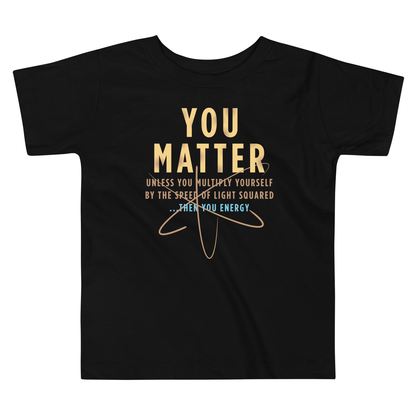 You Matter Kid's Toddler Tee