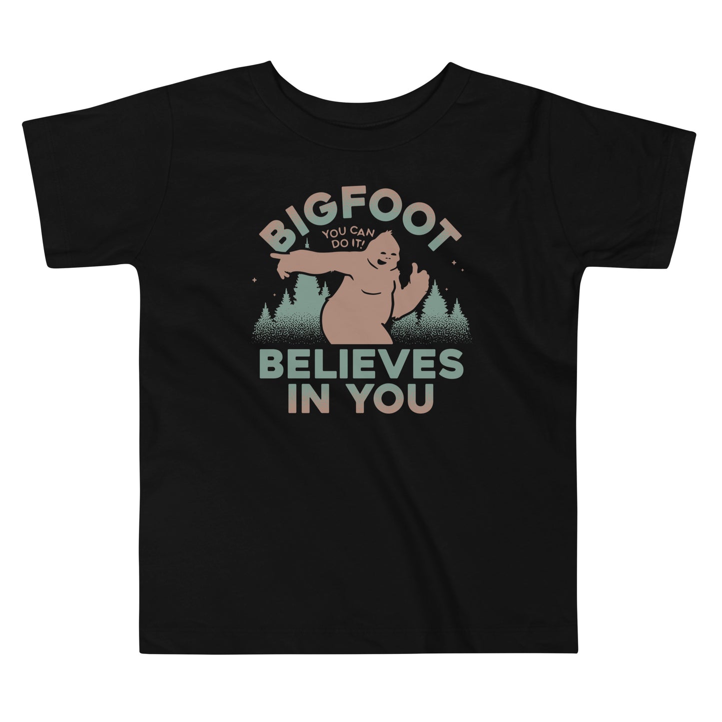 Bigfoot Believes In You Kid's Toddler Tee