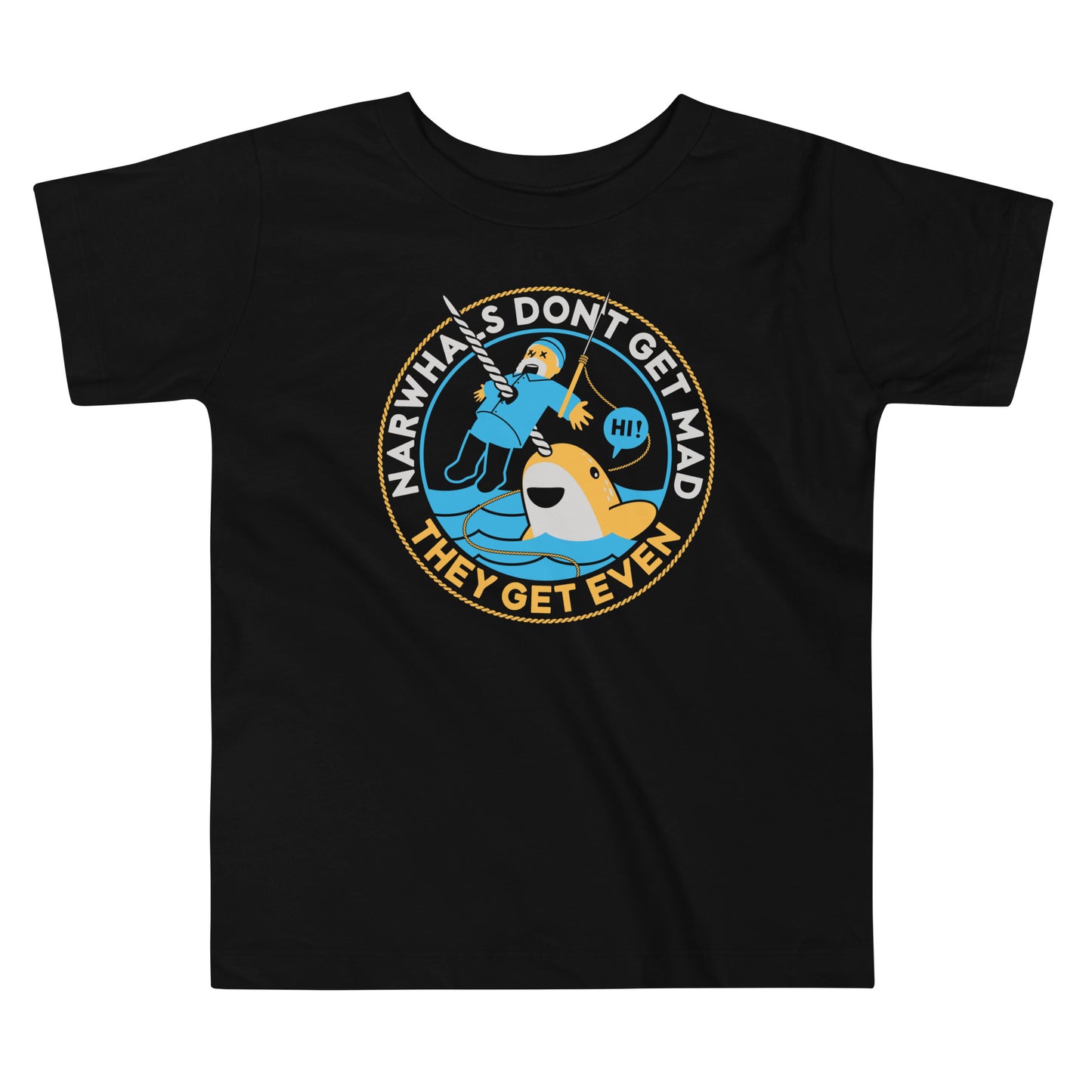 Narwhals Don't Get Mad Kid's Toddler Tee