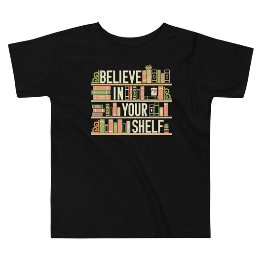 Believe In Your Shelf Kid's Toddler Tee