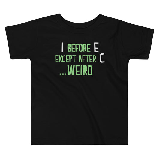 I Before E Except After C Kid's Toddler Tee