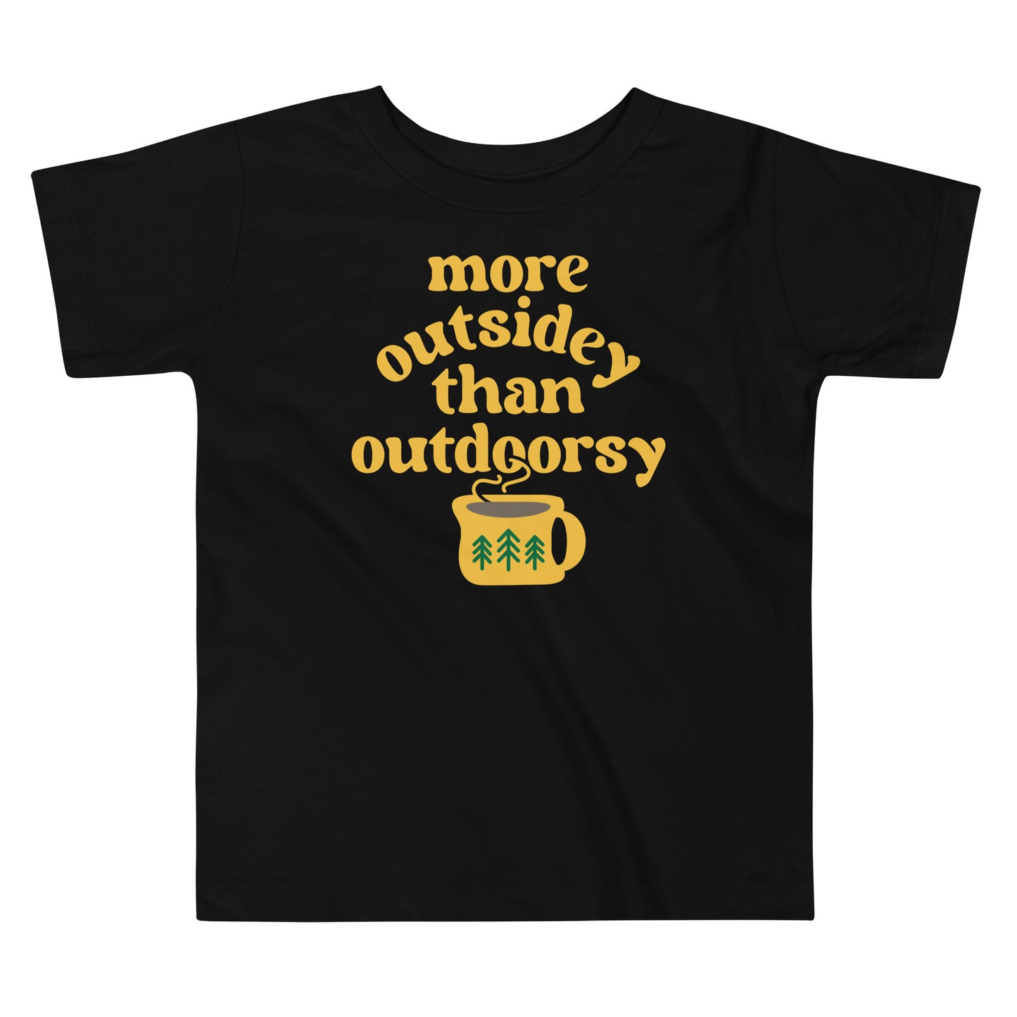 More Outsidey Than Outdoorsy Kid's Toddler Tee