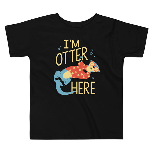 I'm Otter Here Kid's Toddler Tee