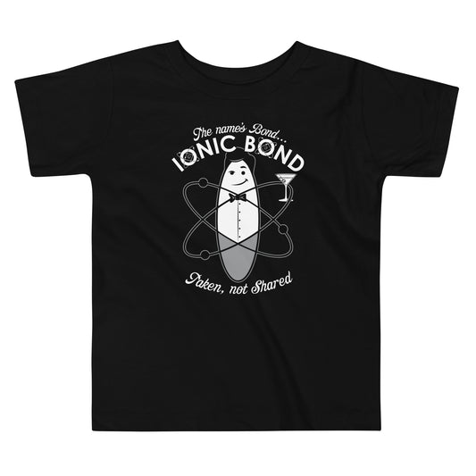 The Name's Bond, Ionic Bond Kid's Toddler Tee