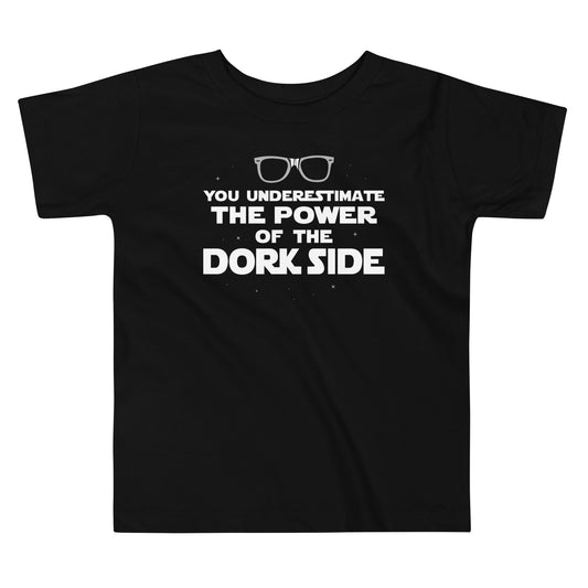 The Power Of The Dork Side Kid's Toddler Tee