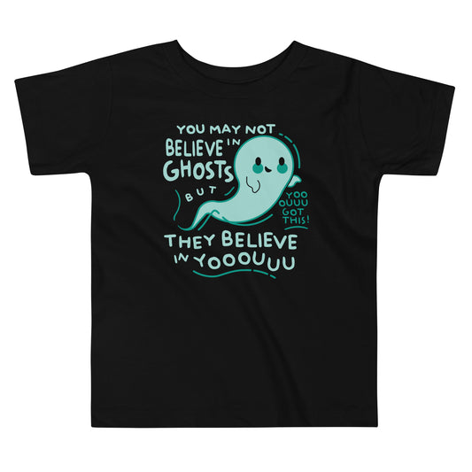 You May Not Believe In Ghosts Kid's Toddler Tee