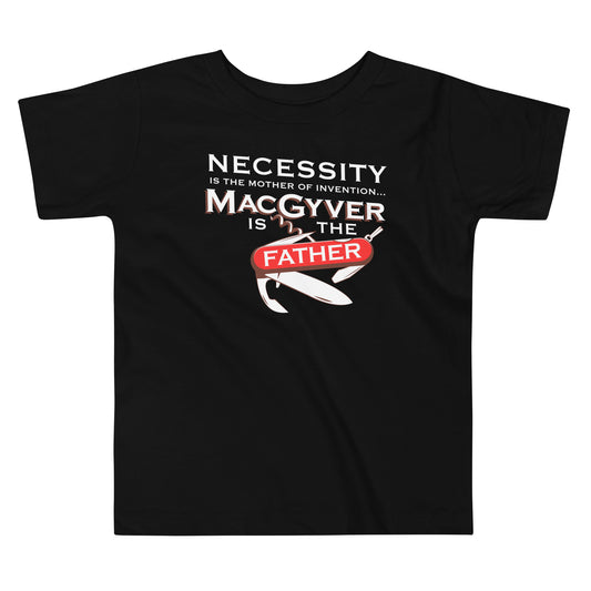 Necessity Is The Mother Kid's Toddler Tee