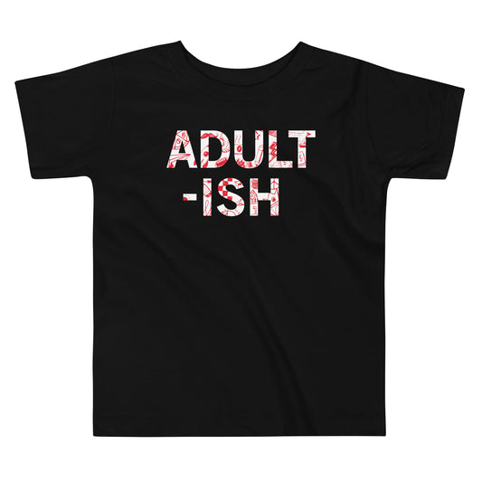 Adult-ish Kid's Toddler Tee