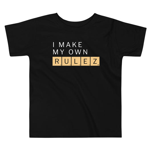 I Make My Own Rulez Kid's Toddler Tee