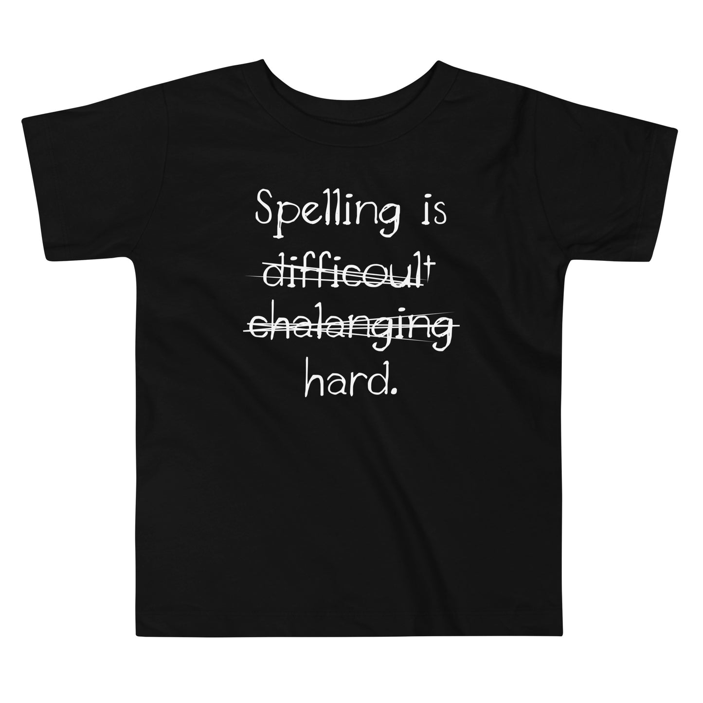 Spelling Is Hard Kid's Toddler Tee