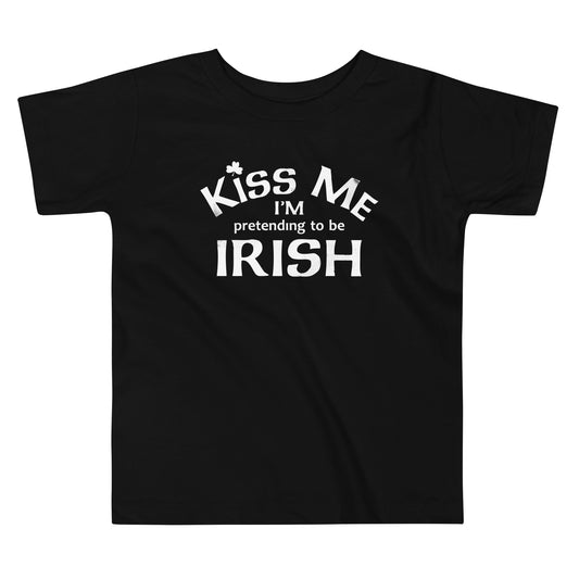 Kiss Me I'm Pretending To Be Irish Kid's Toddler Tee