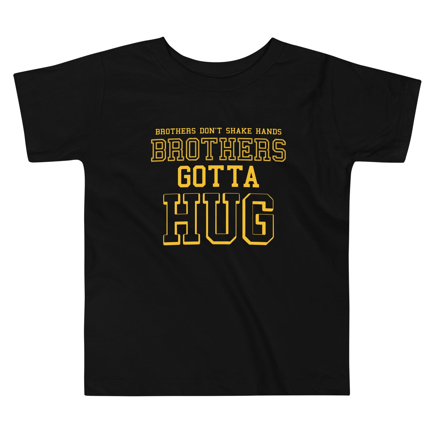 Brothers Gotta Hug Kid's Toddler Tee