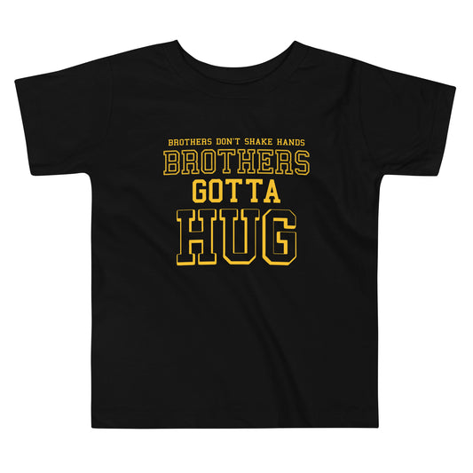 Brothers Gotta Hug Kid's Toddler Tee