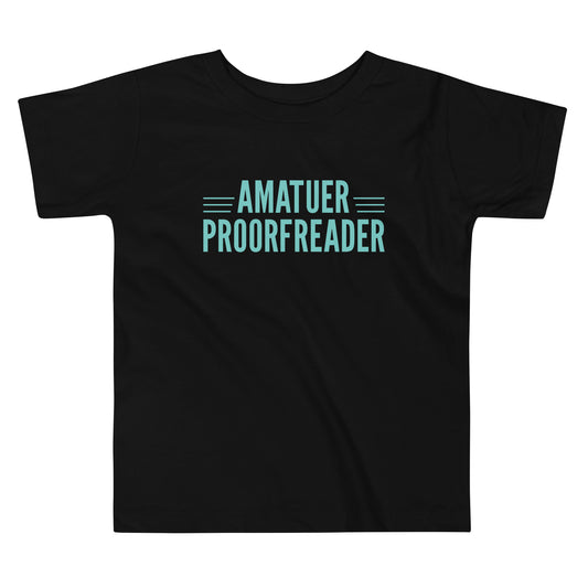 Amatuer Proorfreader Kid's Toddler Tee