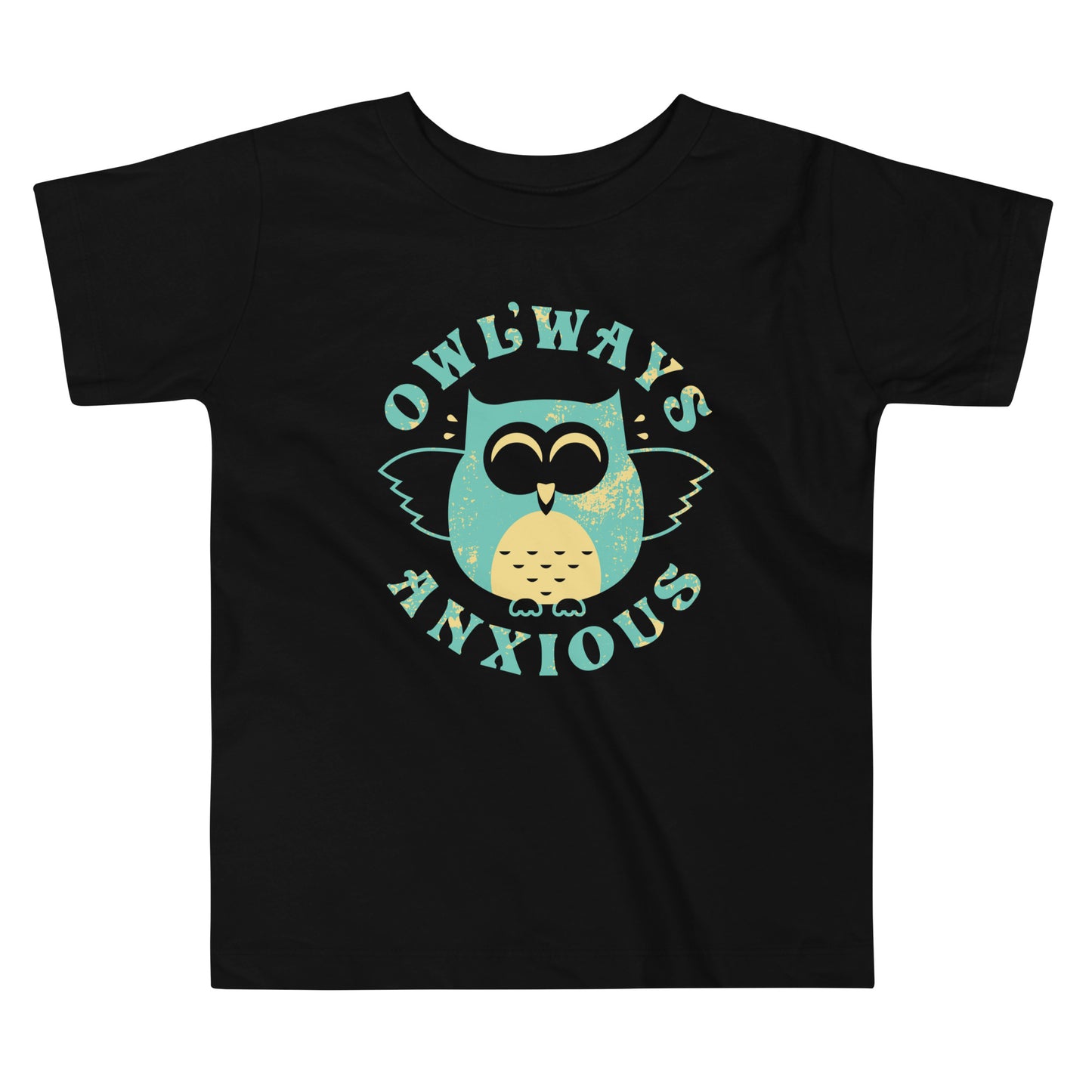 Owlways Anxious Kid's Toddler Tee