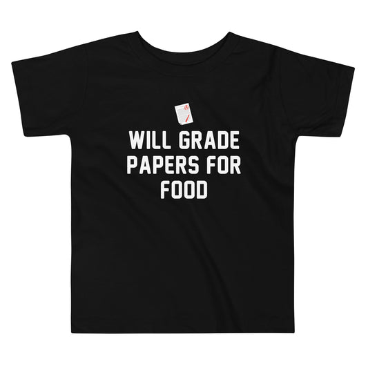 Will Grade Papers For Food Kid's Toddler Tee