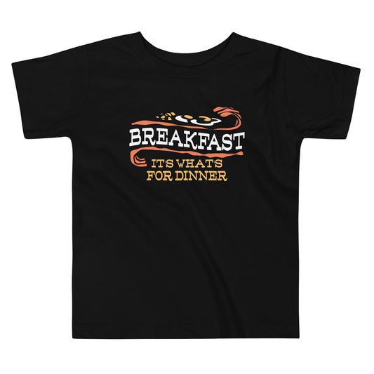 Breakfast, It's What's For Dinner Kid's Toddler Tee