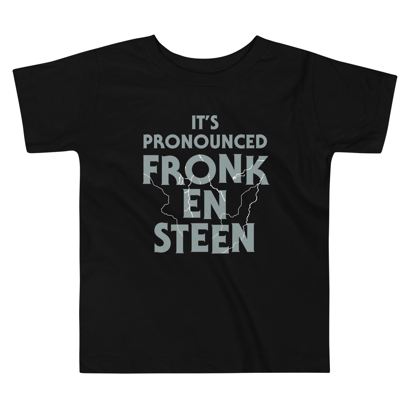 It's Pronounced Fronk-En-Steen Kid's Toddler Tee