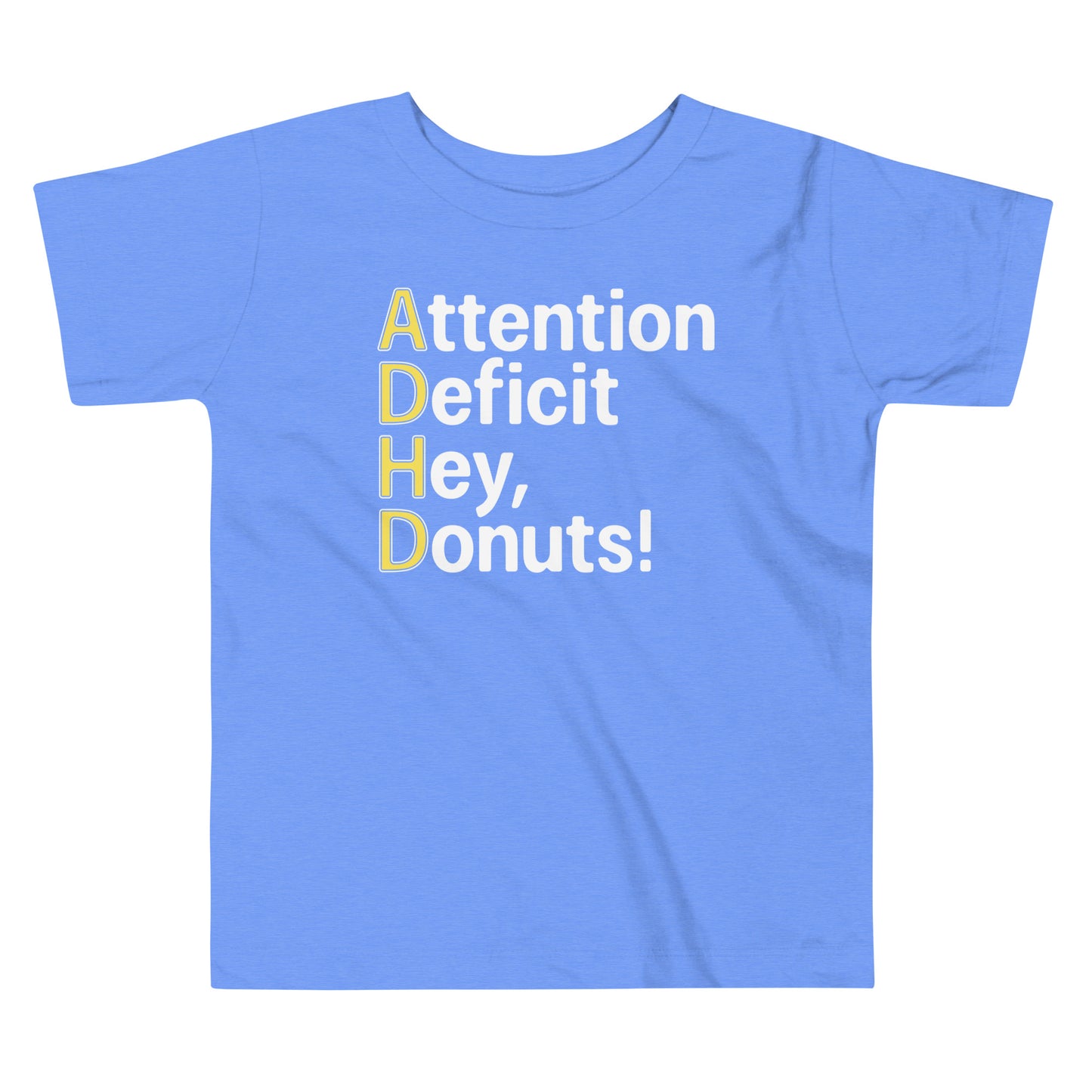 Attention Deficit Hey, Donuts! Kid's Toddler Tee