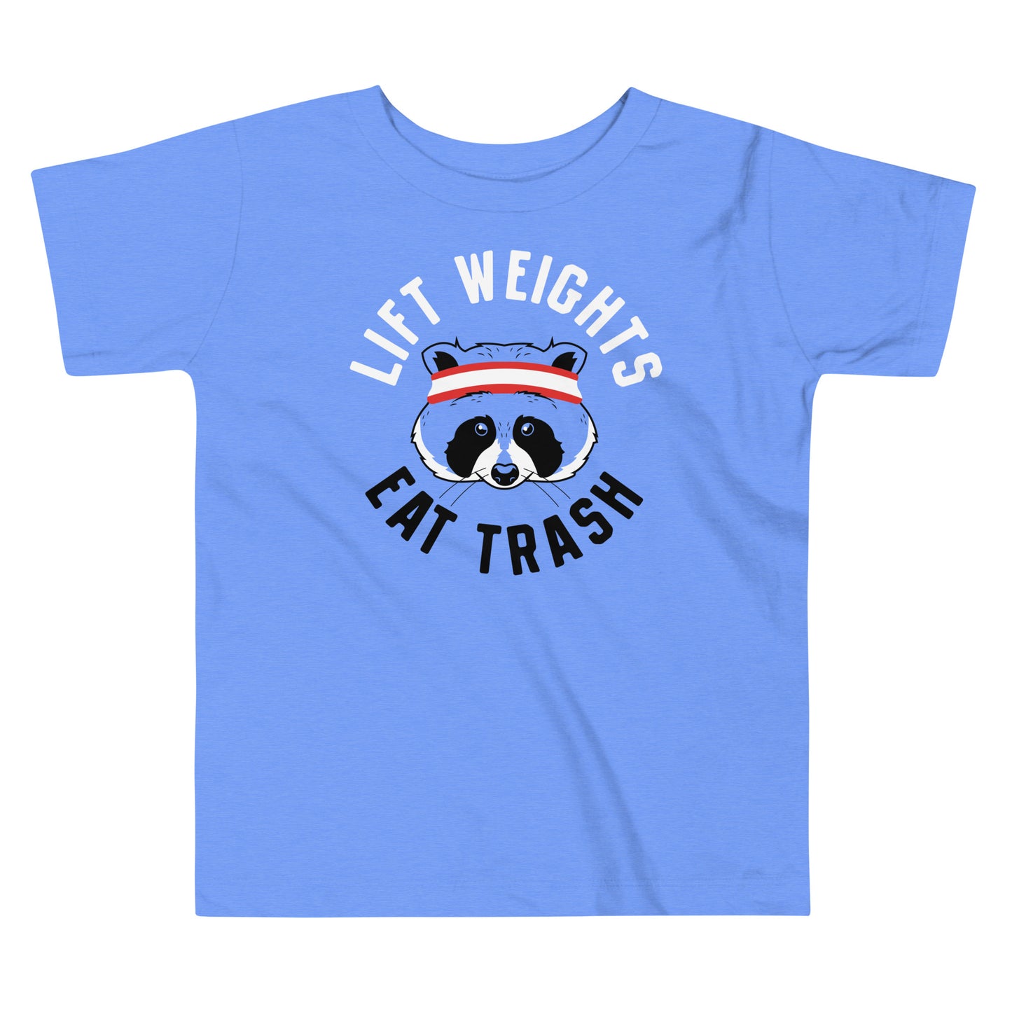 Lift Weights Eat Trash Kid's Toddler Tee