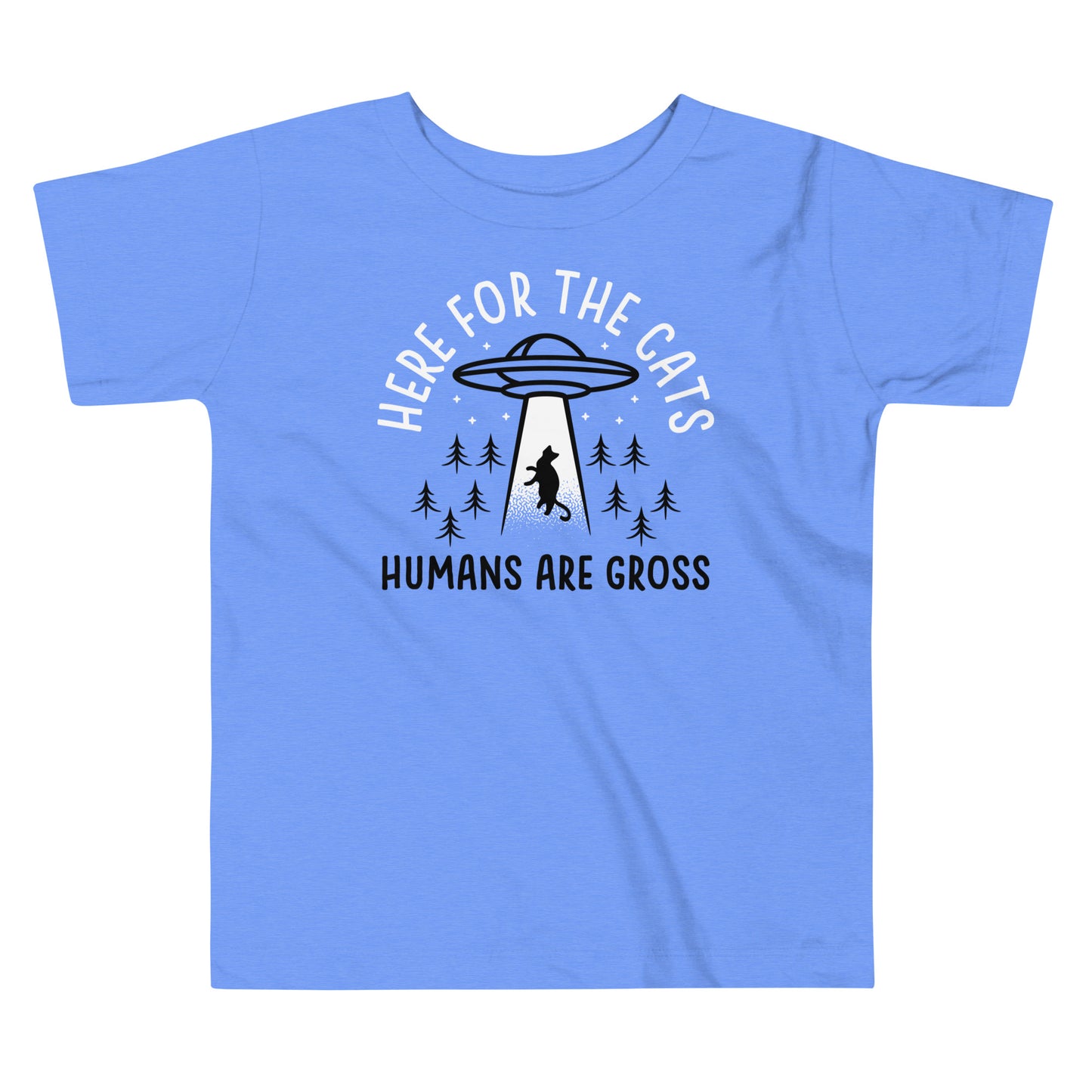 Here For The Cats, Humans Are Gross Kid's Toddler Tee