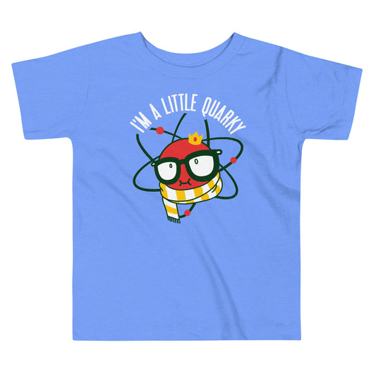 I'm A Little Quarky Kid's Toddler Tee