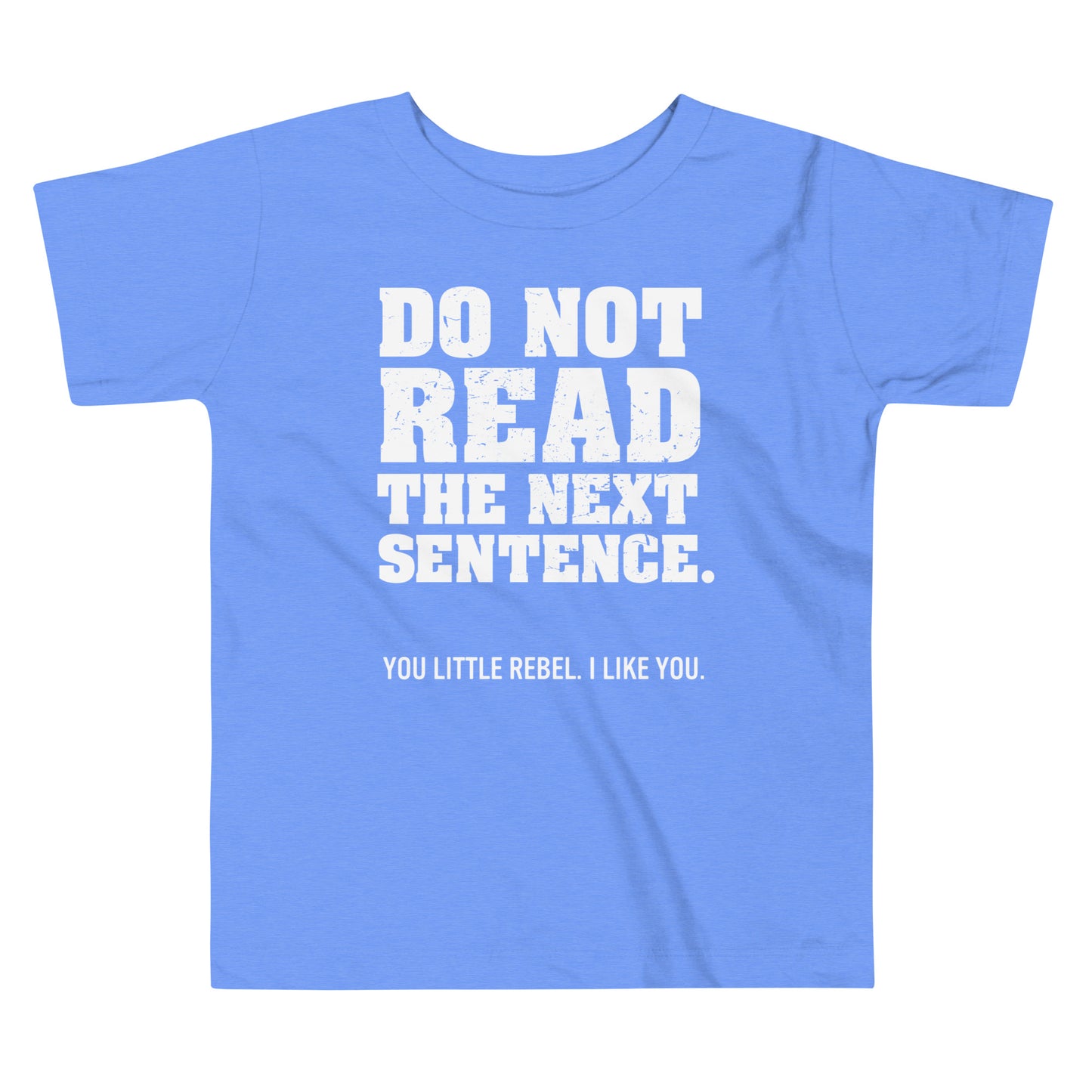 Do Not Read The Next Sentence. Kid's Toddler Tee