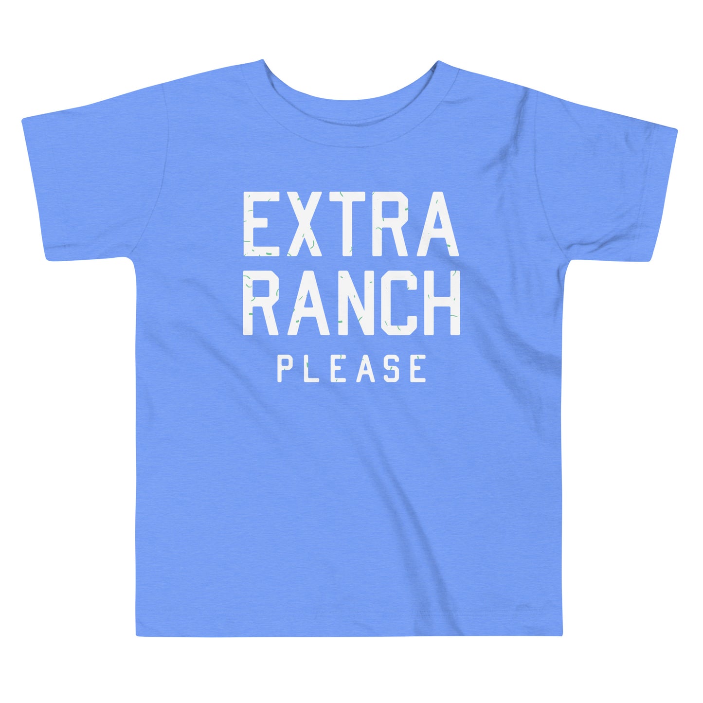 Extra Ranch Please Kid's Toddler Tee